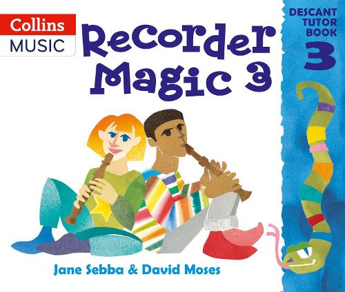 Recorder Magic: Descant Tutor Book 3 - 9780713651447