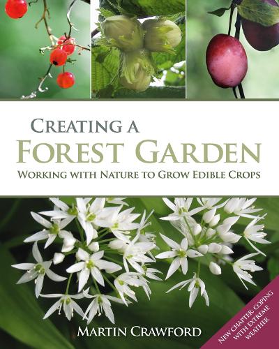 Creating a Forest Garden by Martin Crawford, Joanna Brown - 9780857845535