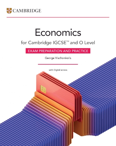 Cambridge IGCSE and O Level Economics Exam Preparation and P... - 9781009817967