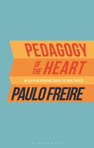Pedagogy of the Heart by Paulo Freire - 9781350190245