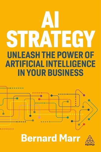AI Strategy by Bernard Marr - 9781398619555