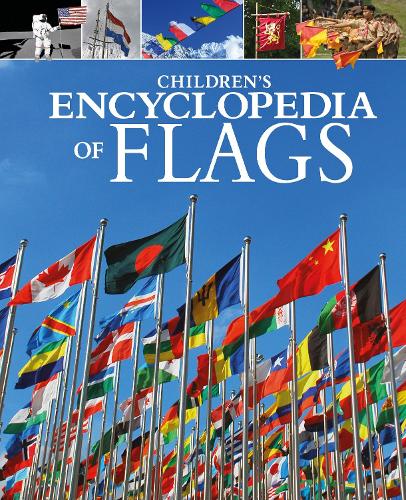 Children's Encyclopedia of Flags by Claudia Martin - 9781398813960