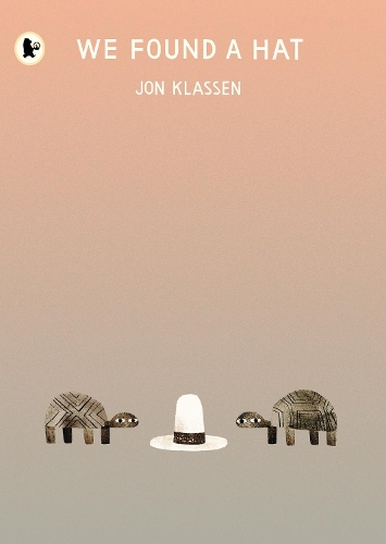 We Found A Hat : The Final Tale In Jon Klassens Multi-Award-Winning And Bestselling Hat Trilogy, Giving His Deadpan Finale A Surprising New Twist... Jon Klassen - Image 3