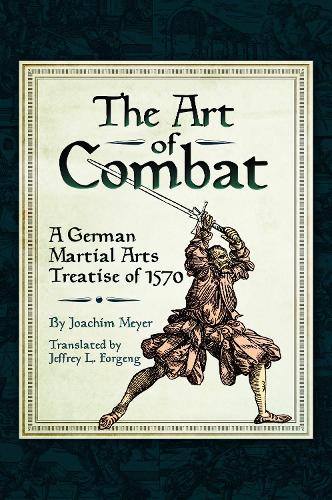 The Art of Combat by Joachim Meyer - 9781526771100