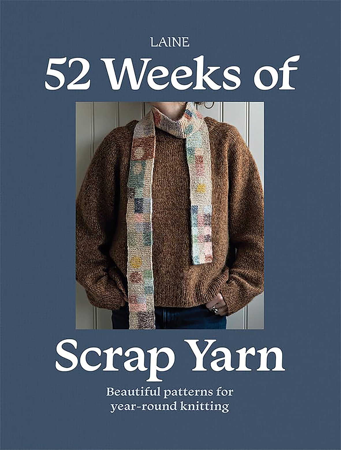 52 Weeks of Scrap Yarn by  Laine - 9781761452628
