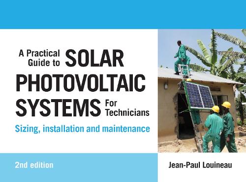 Ein praktischer Leitfaden für Solar-Photovoltaikanlagen für Techniker - 9781788531139 - Bild 1 von 1