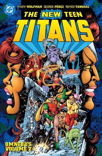 New Teen Titans Omnibus Vol. 2 by Marv Wolfman, George Perez - 9781799507635