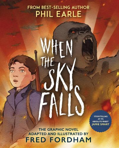 When the Sky Falls: Graphic Novel by Phil Earle, Fred Fordham... - 9781839135620 - Image 2