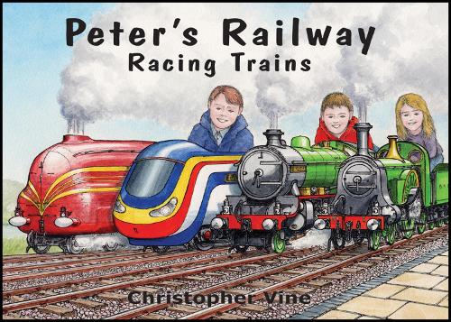 Peter's Railway - Racing Trains by Christopher Vine, John Wardle - 9781908897091